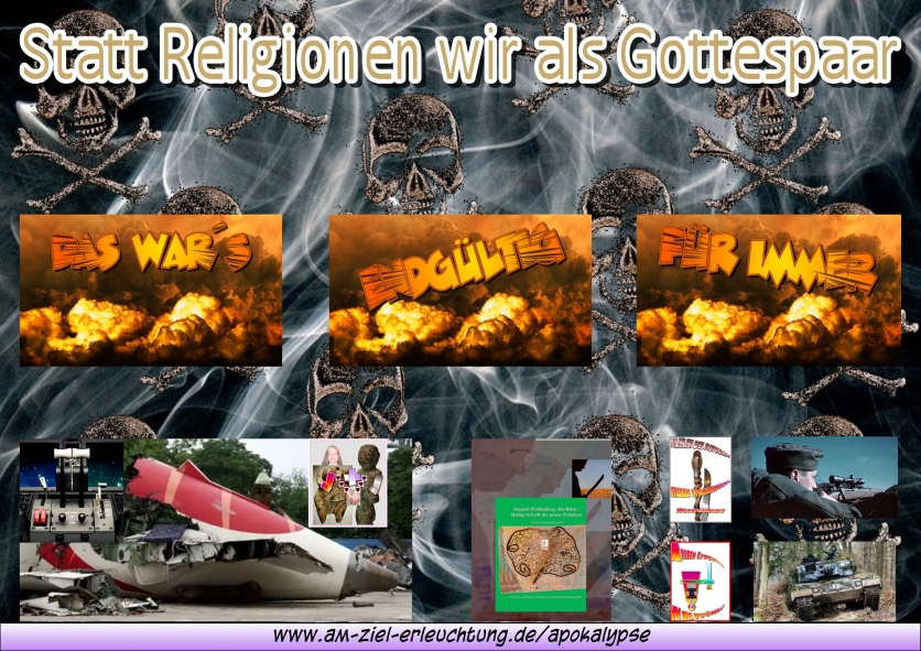 Schluss mit den Religionen: Apokalypse: Endgericht mit Paradigmenwechseln als Körperheilung
