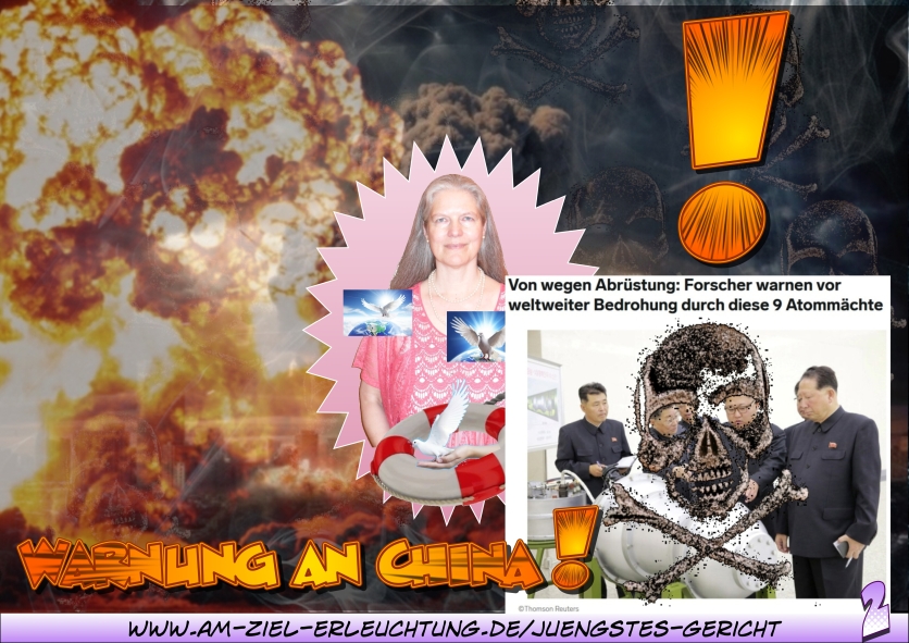 Jüngstes Gericht: apokalyptische Weltumstellung mit Atommacht. Ich verfüge über die alleinige Atommacht.