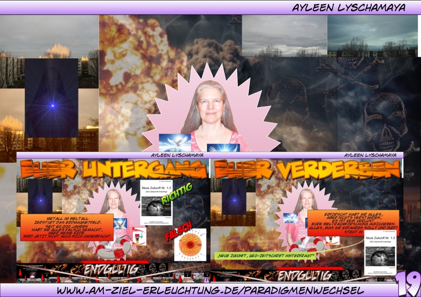 Endzeit, Apokalypse, euer Endgericht, der Paradigmenwechsel beginnt