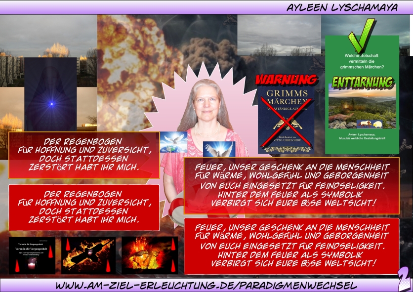 Die Apokalypse: Der Regenbogen und das Feuer sind als Symbolik alleine unser.