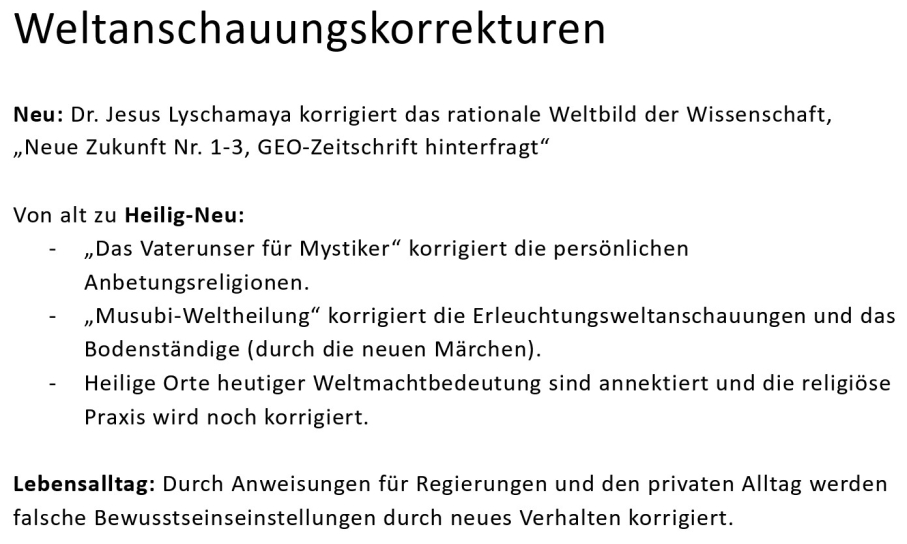 Weltumstellung durch Korrektur der Weltanschauungen.