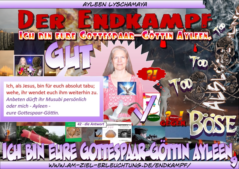 Im Endkampf setze Ich mich durch, eure Gottespaar-Göttin Ayleen. - Sexauslöschungen