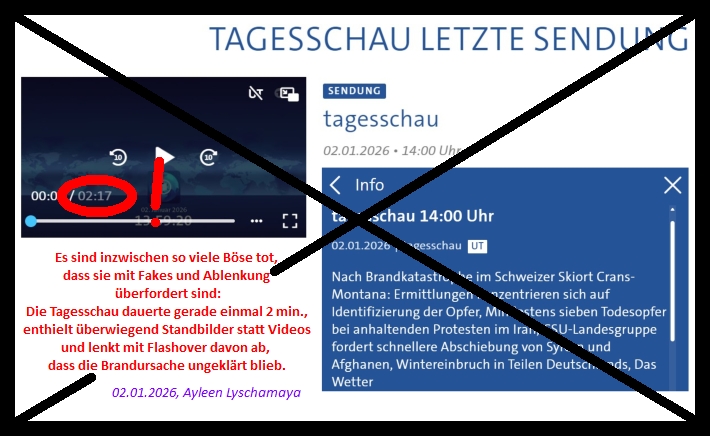 Es sind inzwischen so viele Böse tot, dass sie mit Fakes und Ablenkung überfordert sind: Die Tagesschau dauerte gerade einmal 2 Minuten, enthielt überwiegend Standbilder statt Videos und lenkt mit Flashover davon ab, dass die Brandursache ungeklärt blieb.