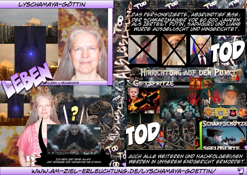 Frau Holle, Perchta, Lyschamaya: Lyschamaya-Göttin: Ich in Person Musubi-Göttin: Ich als für Musubi und mich Gottespaar-Repräsentantin Dr. (Jesus) Lyschamaya: Ich als Jesus für die wissenschaftliche Welterklärung innerhalb der Gottespaarweltanschauung Meine Geheimgruppe als autorisierte Durchsetzung unserer neuen Weltordnung
