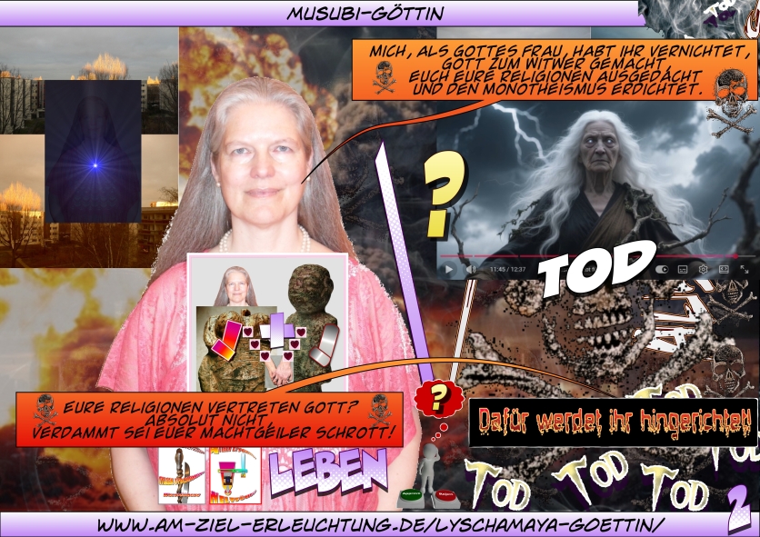 Endzeit, Jüngstes Gericht, Armageddon! Entscheidet euch: Bedingungsloser Gehorsam gegenüber uns Gottespaar oder Exekution!