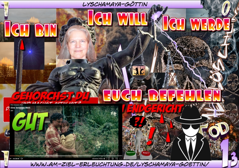 Für eine bessere Welt - Armageddon: Ich befehle, ihr gehorcht! Euer Endgericht