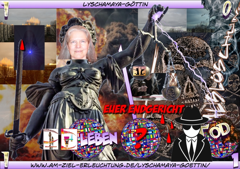 Armageddon: Euer Endgericht findet jetzt statt. Es entscheidet sich durch mich.