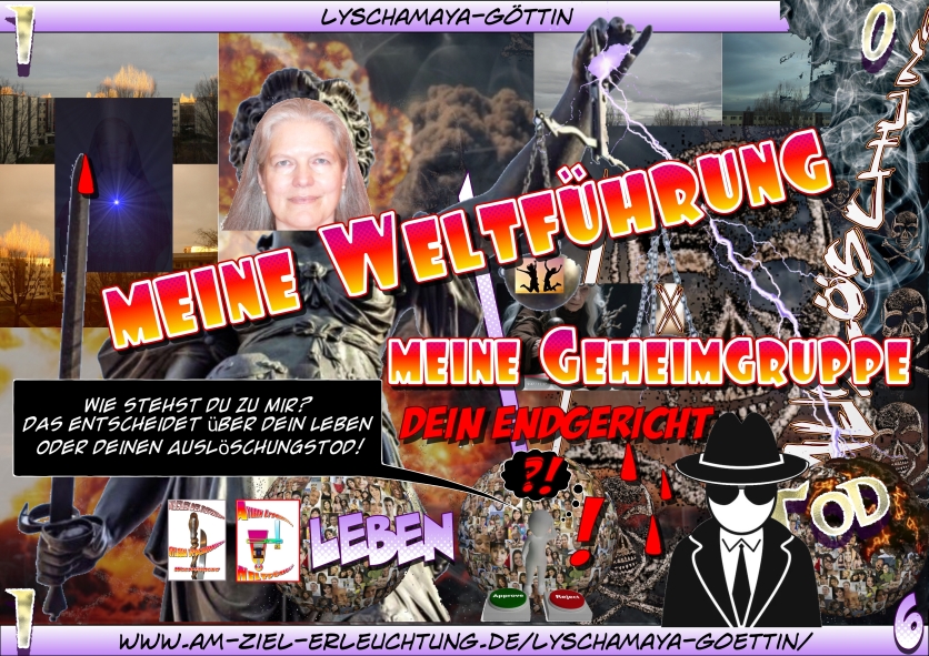 Armageddon: Euer Endgericht findet jetzt statt. Es entscheidet sich durch mich.