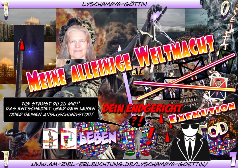 Armageddon: Euer Endgericht findet jetzt statt. Es entscheidet sich durch mich.